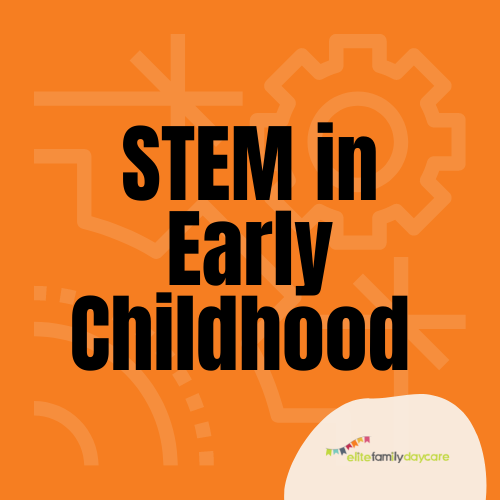 STEM in Early Childhood